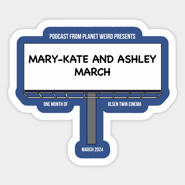 Mary-Kate and Ashley March Sticker by PlanetWeirdPod